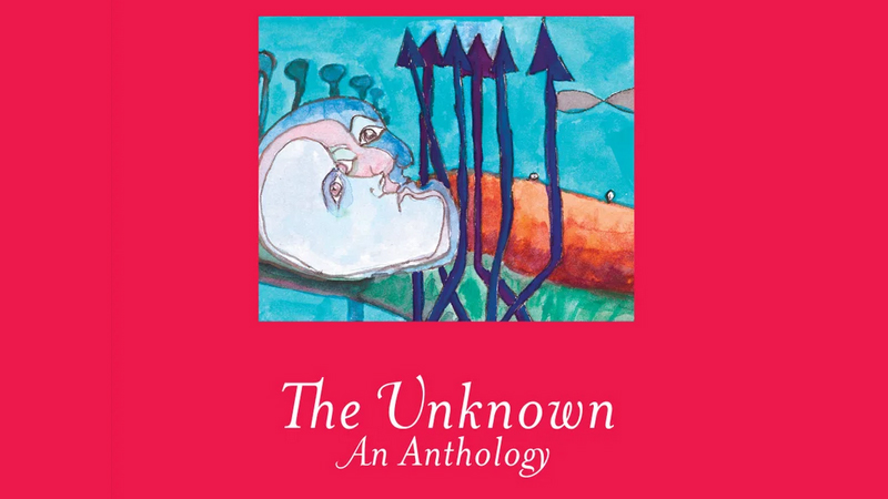 gallery image of The Unknown: An Anthology