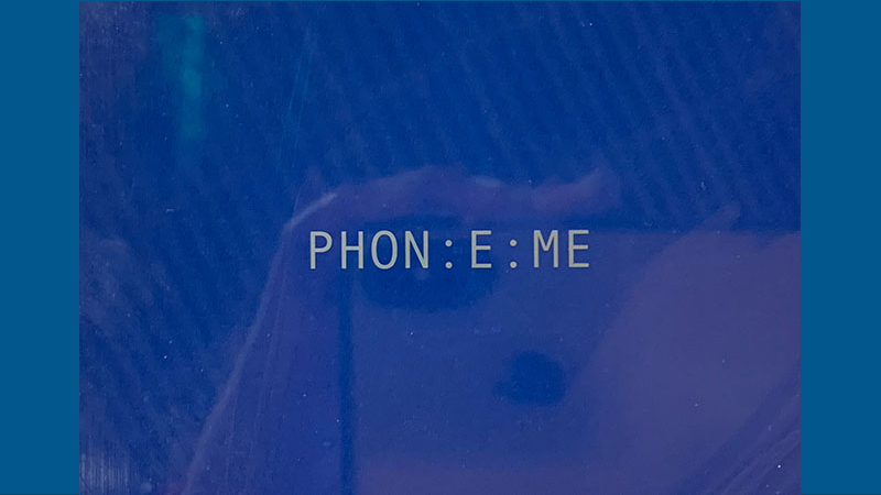 gallery image of PHON:E:ME
