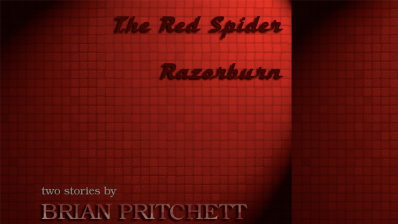 gallery image of The Red Spider / Razorburn: Two Stories by Brian Pritchett