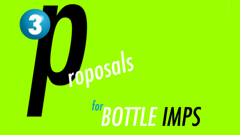 gallery image of 3 Proposals for Bottle Imps