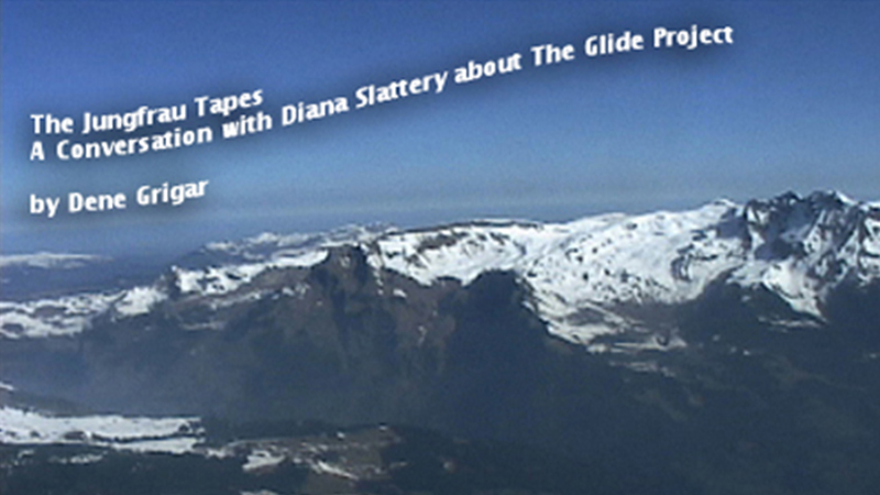 gallery image of The Jungfrau Tapes: A Conversation with Diana Slattery about The Glide Project