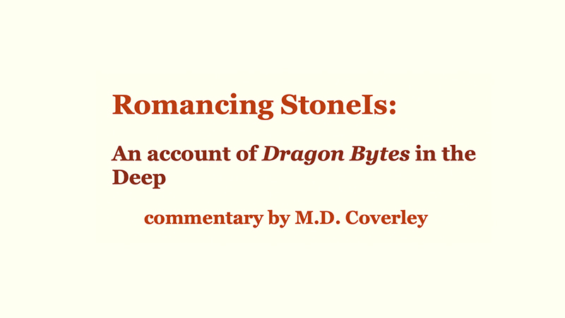 gallery image of Romancing StoneIs: An Account of Dragon Bytes in the Deep