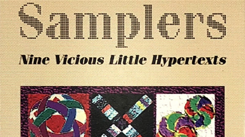 gallery image of Samplers: Nine Vicious Little Hypertexts